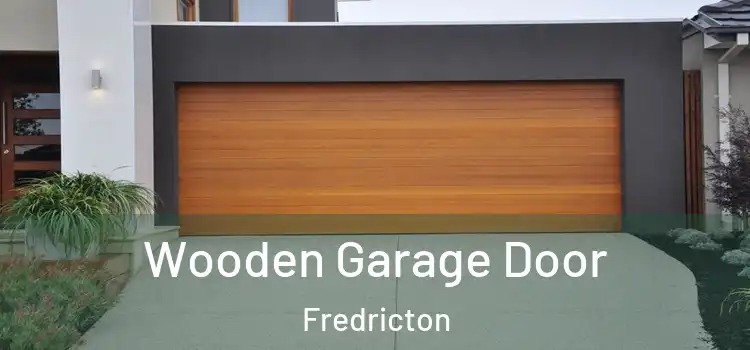 Wooden Garage Door Fredricton